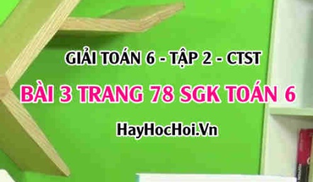 Giải bài 3 trang 78 Toán 6 Tập 2 SGK Chân trời sáng tạo